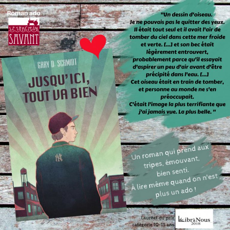 Gary D Schmidt Jusqu'ici Tout Va Bien jeunesse – Le Tracteur Savant